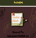 Inshallah Enamel Pin.